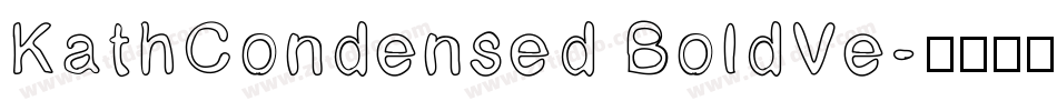 KathCondensed BoldVe字体转换